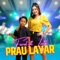 Prau Layar (feat. Lutfiana Dewi) - Farel Prayoga lyrics