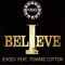 I Believe (F&B classic mix) [feat. Tommie Cotton] - JoioDJ lyrics