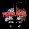 Pendulum - Single album lyrics, reviews, download