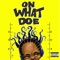 On What Doe Skit (feat. Hannibal Buress) - Ron Lamont lyrics