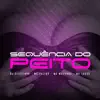 Stream & download Sequencia Do Peito (feat. MC MASKARA)