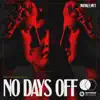 Stream & download No Days Off - Single