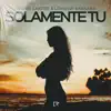 Stream & download Solamente Tu - Single