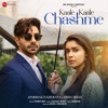 Kaale Kaale Chashme - Single