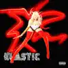 Elastic - EP album lyrics, reviews, download