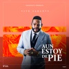 Aun Estoy De Pie - Single