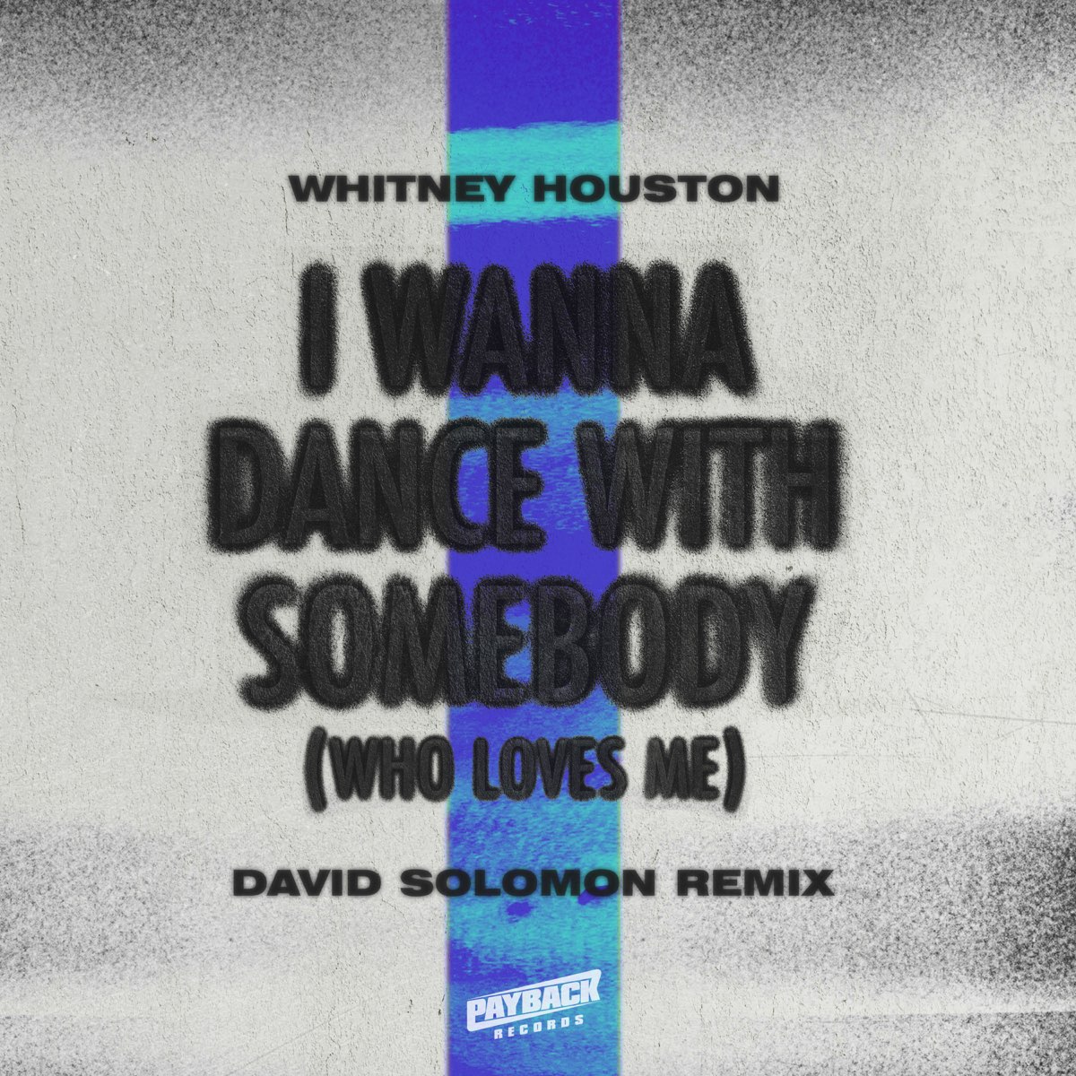 ‎I Wanna Dance with Somebody (Who Loves Me) [David Solomon Remix ...