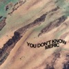 You Don't Know - Single, 2022