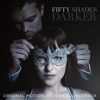 Fifty Shades Darker (Original Motion Picture Soundtrack) - Various Artists