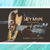 Hey Man (Acoustic) - Single