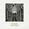 50 Again (Black Stump) - Single