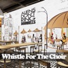 Whistle for the Choir - Single