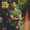 Band on the Bayou - Single