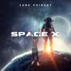 Space X - Single album lyrics, reviews, download