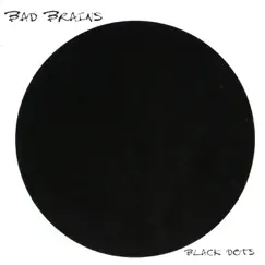 Black Dots by Bad Brains album reviews, ratings, credits