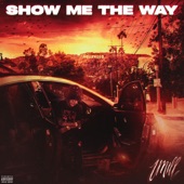 Show Me The Way artwork