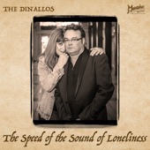 The Dinallos - The Speed of the Sound of Loneliness