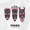 Stream & download Fears - Single