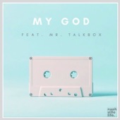 My God (feat. Mr. Talkbox) [Live] - Single