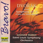 Leonard Slatkin & Saint Louis Symphony Orchestra - Symphony No. 9 in E Minor, Op. 95, B. 178 "From the New World": IV. Allegro con fuoco