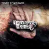 Touch of My Hand - Single album lyrics, reviews, download
