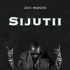 Sijutii (feat. Dunga) - Single album lyrics, reviews, download