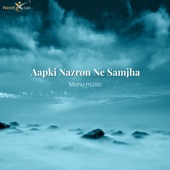 Aapki Nazron Ne Samjha artwork