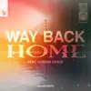 Way Back Home (feat. Jordan Grace) - Single album lyrics, reviews, download