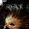 Stream & download So Sick (Simon Field & Sverrev Version) - Single