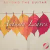 Autumn Leaves (Instrumental Guitar) - Single album lyrics, reviews, download