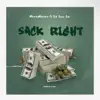 Sack Right (feat. Fsk Drop Em) - Single album lyrics, reviews, download