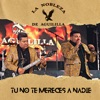 Tu No Te Mereces A Nadie - Single