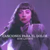 Stream & download Mon Laferte. Canciones Para El Dolor - EP