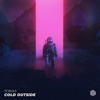 Cold Outside - Single