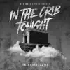 In the Crib Tonight - EP album lyrics, reviews, download