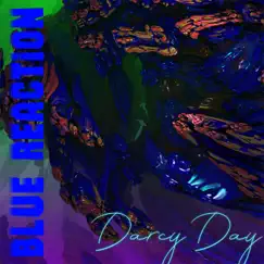 Blue Reaction by Darcy Day album reviews, ratings, credits