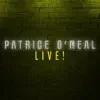 Patrice O'Neal Live! album lyrics, reviews, download