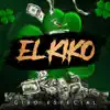 El Kiko - Single album lyrics, reviews, download