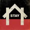 Stay (feat. Stan Walker, Theia, Bailey Wiley, Anna Coddington, Rob Ruha, Kings, Ria Hall, Tiki Taane, Hollie Smith, Rei, Troy Kingi, Pere Wihongi, Jackson Owens, L.A.B, Kora & Katchafire) - Single album lyrics, reviews, download