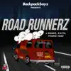 Road Runnerz (feat. Band$, Kayta & Young Iggz) - Single album lyrics, reviews, download