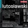 Lutoslawski: Works for Voice and Orchestra album lyrics, reviews, download