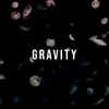 Stream & download Gravity - Single