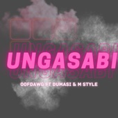 Ungasabi (feat. Dumasi & M Style Music) artwork
