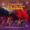 Toda Molhada (Casa do Sol) - Ao Vivo 25 Anos - Single