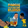 Parese Leve Pou Bwè Kleren - Single (feat. MechansT) - Single, 2022