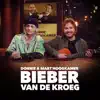 Bieber Van De Kroeg - Single album lyrics, reviews, download