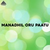 Manadhil Oru Paatu (Original Motion Picture Soundtrack) - EP