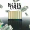 Stream & download Mãe Eu Sou Trapstar (feat. Aly) - Single