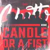 Candle or a Fist - Single album lyrics, reviews, download