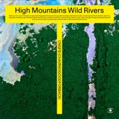 High Mountains Wild Rivers artwork